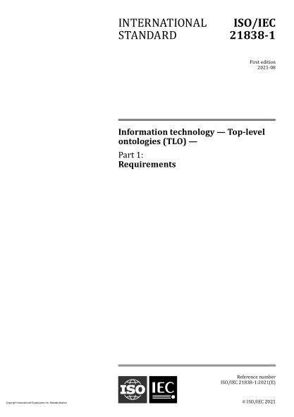 iso/iec 21838-1-2021信息技术  上层知识本体(tlo)   第1部分:需求information technology — top-level ontologies (tlo) — part 1: requirements