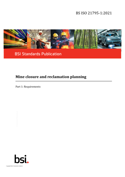 bs iso 21795-1-2021mine closure and reclamation planning. part 1:requirements